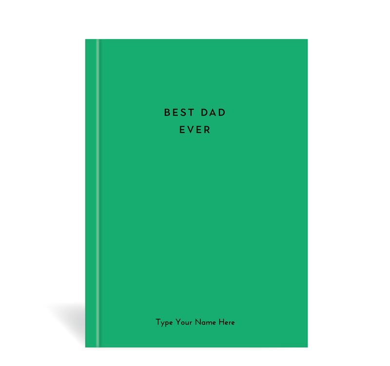 A5 Journal - Best Dad Ever - Green
