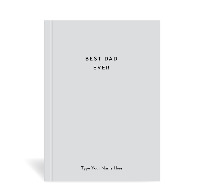 A5 Journal - Best Dad Ever - Grey