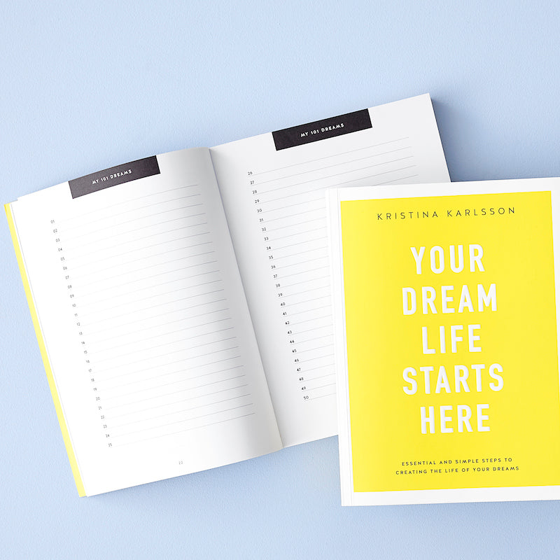 DREAM LIFE JOURNAL (the essential workbook to go with Your Dream Life Starts Here book)