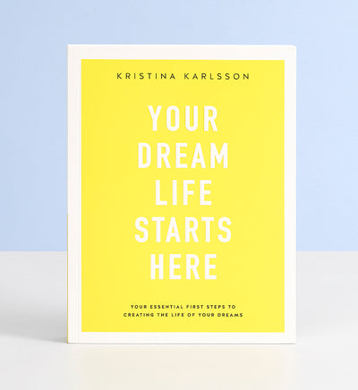 Your Dream Life Starts Here by Kristina Karlsson - Chapter 1 Free Downloadable