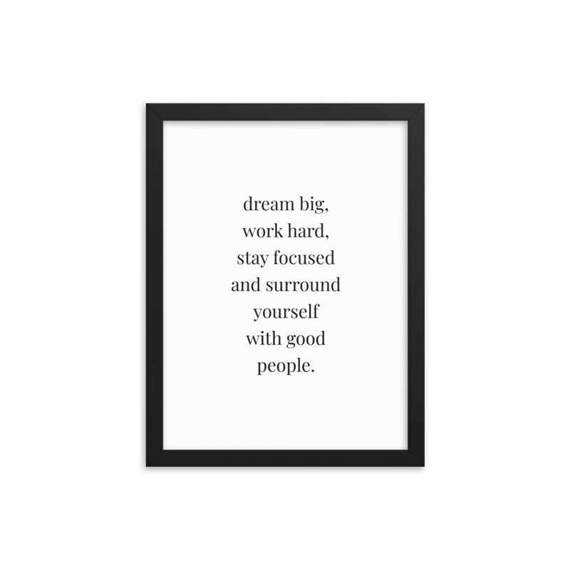 DREAM BIG, WORK HARD Framed