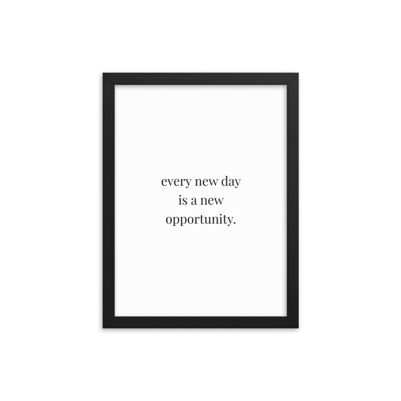 EVERY NEW DAY Framed