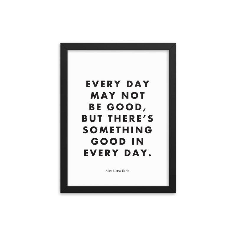 EVERY DAY Framed