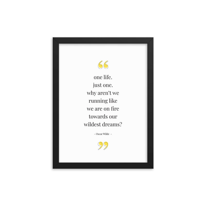 ONE LIFE Oscar Wilde Framed