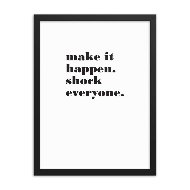 MAKE IT HAPPEN Framed