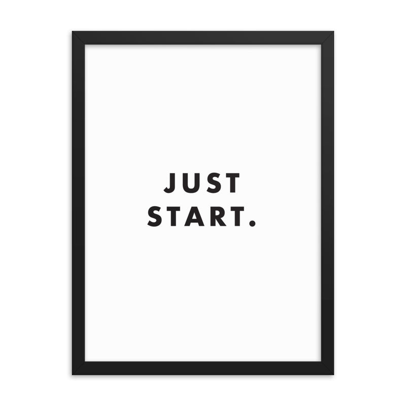 JUST START Framed