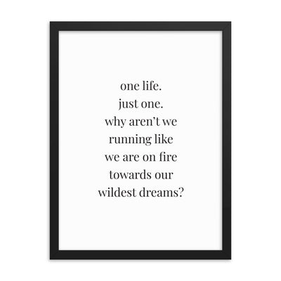 ONE LIFE Framed