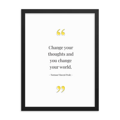 CHANGE YOUR THOUGHTS Framed