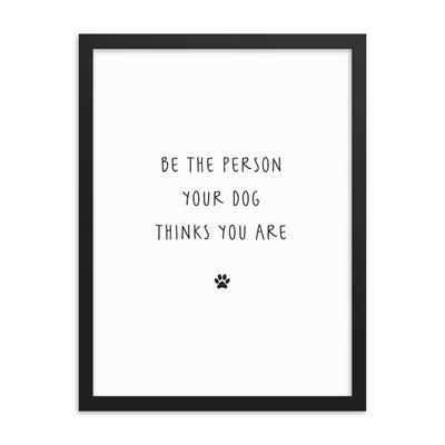BE THE PERSON Framed