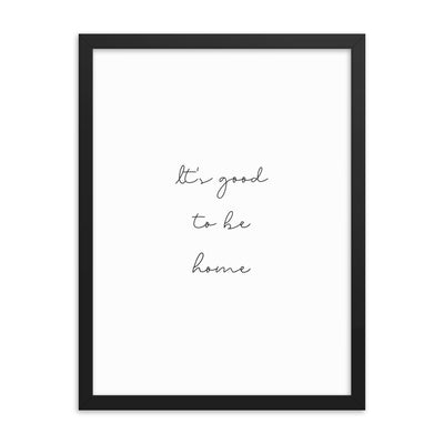 IT'S GOOD Framed