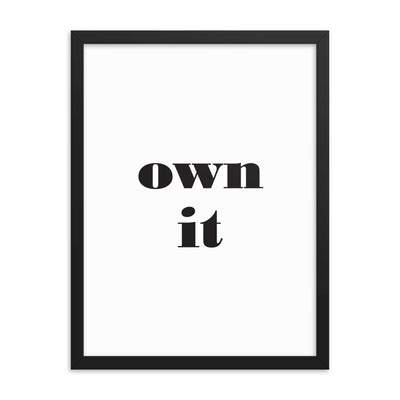 OWN IT Framed