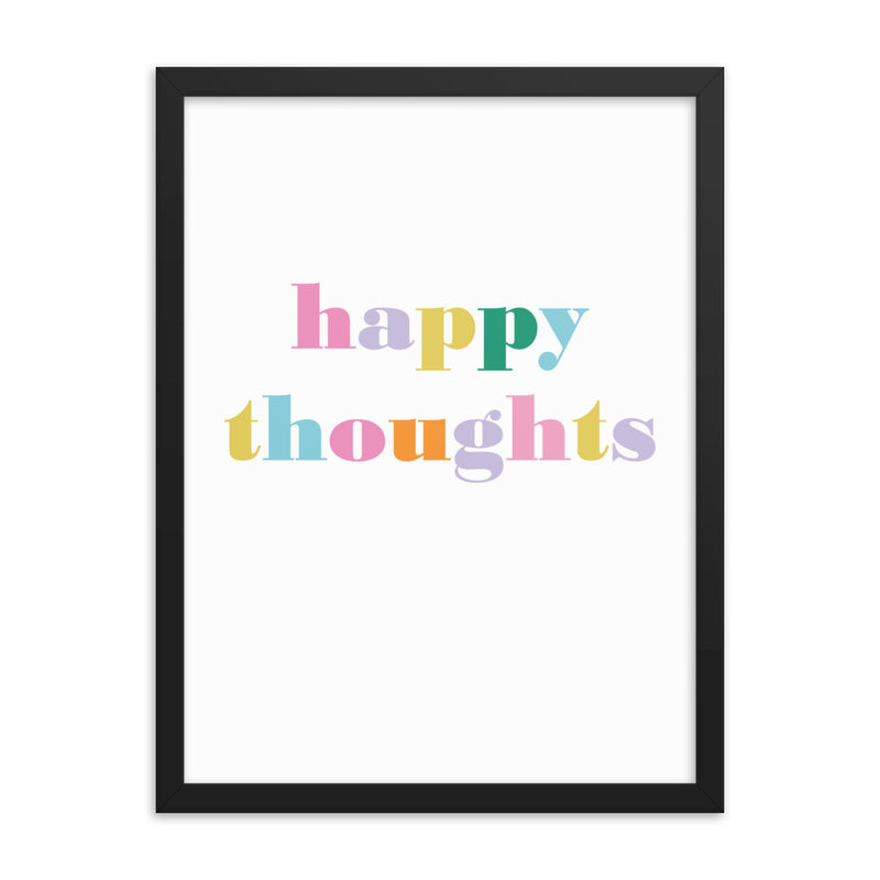 HAPPY THOUGHTS Framed