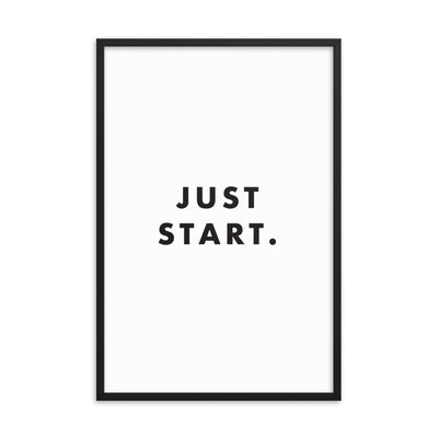 JUST START Framed