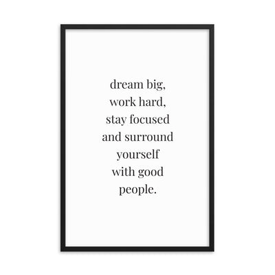 DREAM BIG, WORK HARD Framed