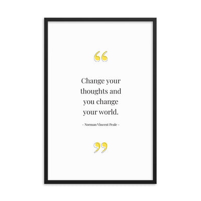 CHANGE YOUR THOUGHTS Framed