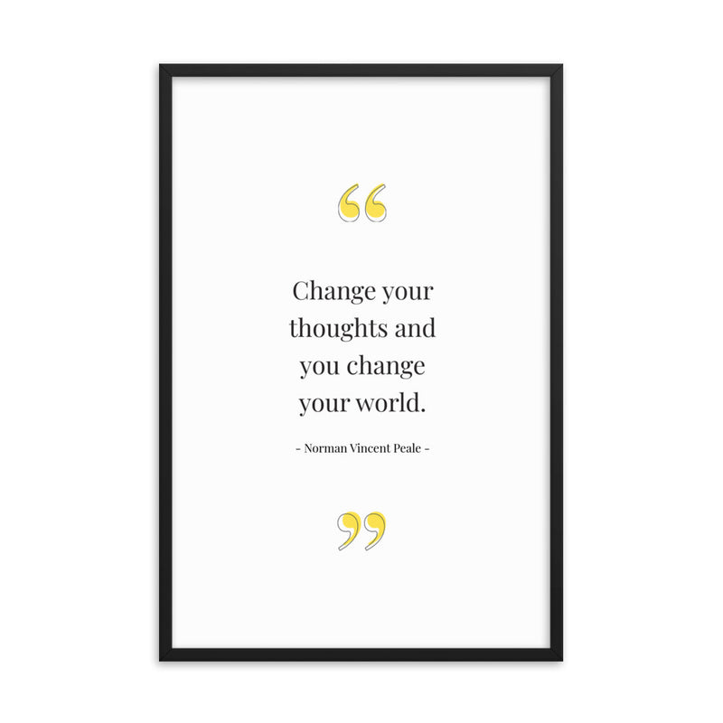 CHANGE YOUR THOUGHTS Framed