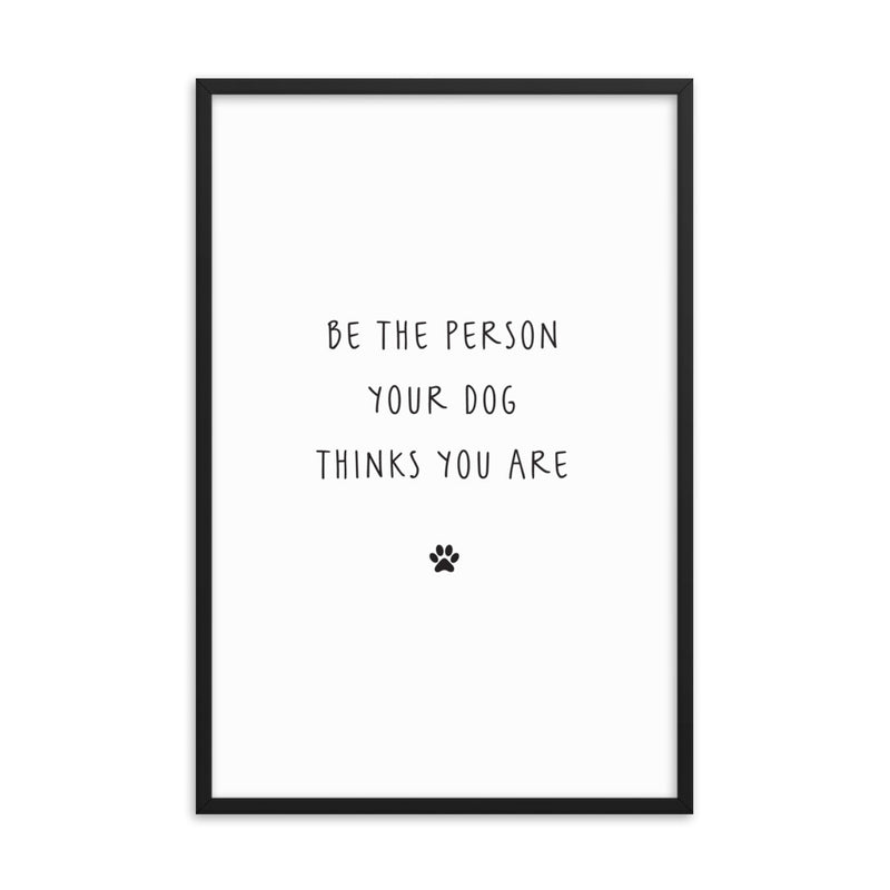 BE THE PERSON Framed