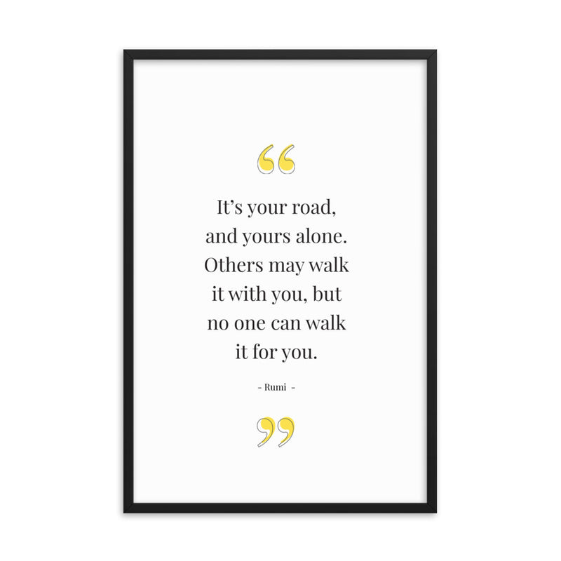 YOUR ROAD Framed
