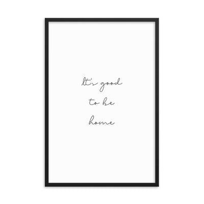 IT'S GOOD Framed