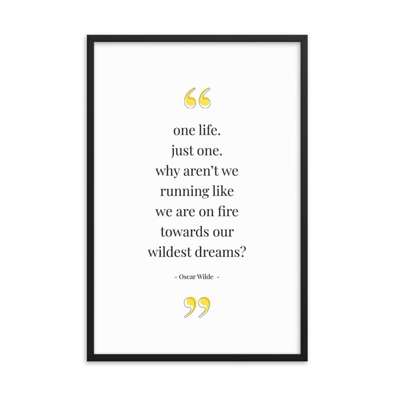 ONE LIFE Oscar Wilde Framed