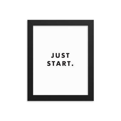 JUST START Framed