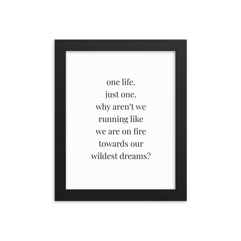 ONE LIFE Framed