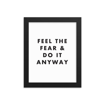 FEEL THE FEAR Framed