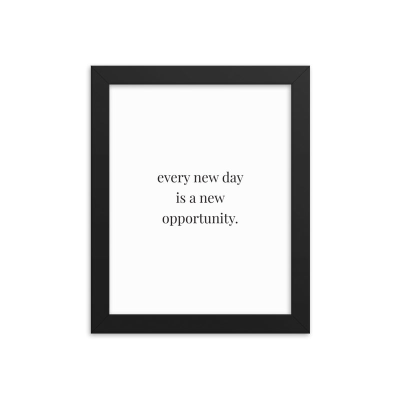 EVERY NEW DAY Framed