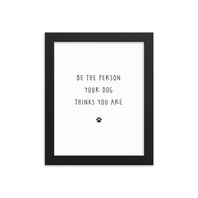 BE THE PERSON Framed