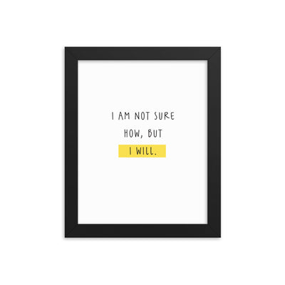 NOT SURE Framed
