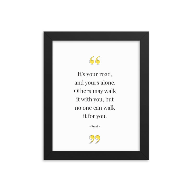 YOUR ROAD Framed