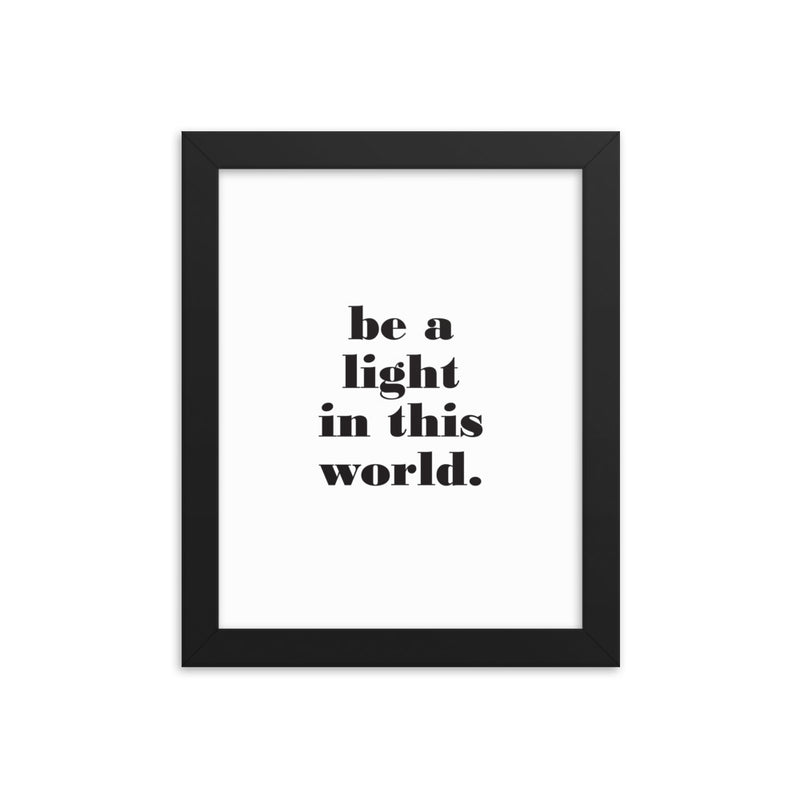 BE A LIGHT Framed