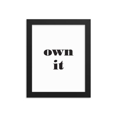 OWN IT Framed