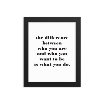 THE DIFFERENCE Framed