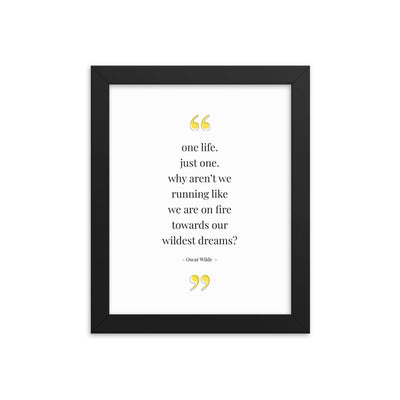 ONE LIFE Oscar Wilde Framed