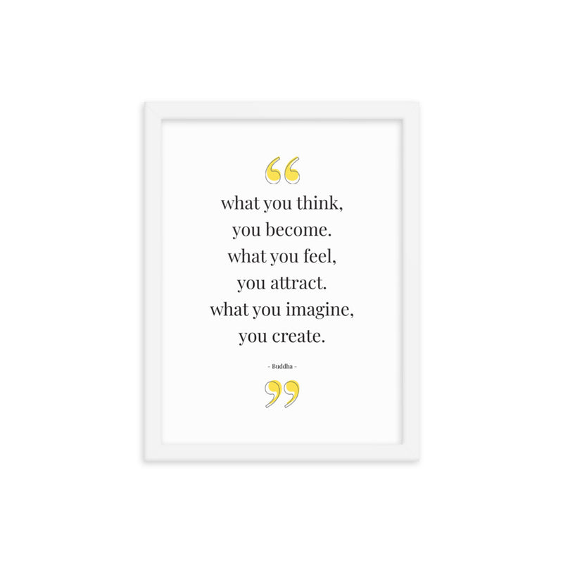 WHAT YOU THINK Framed