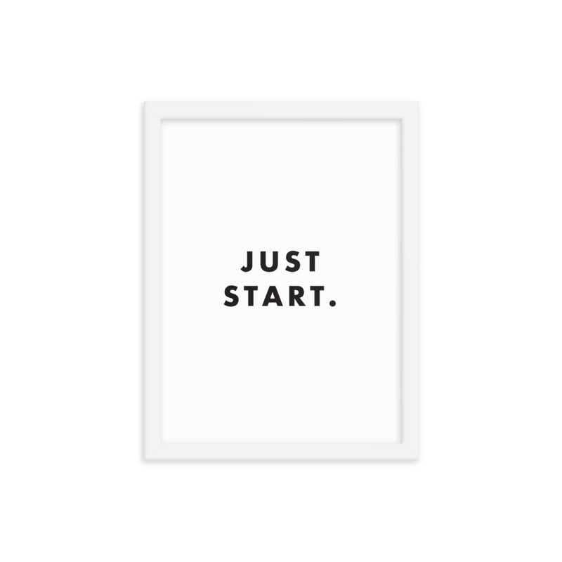 JUST START Framed