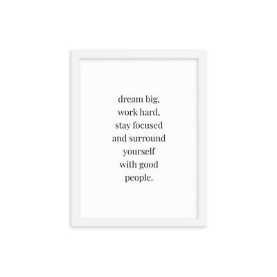 DREAM BIG, WORK HARD Framed