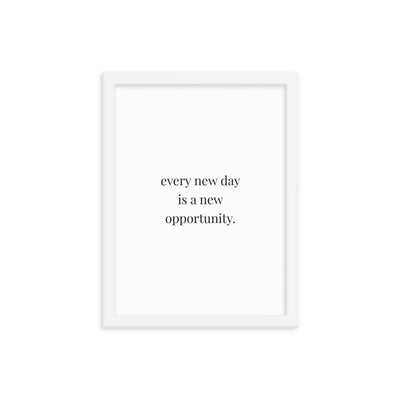 EVERY NEW DAY Framed
