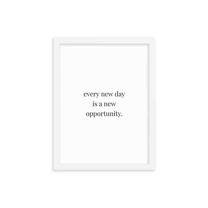 EVERY NEW DAY Framed