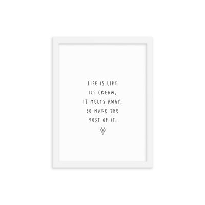 LIFE IS LIKE Framed