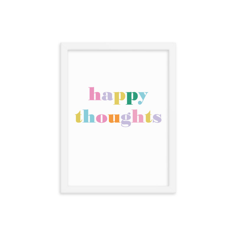 HAPPY THOUGHTS Framed