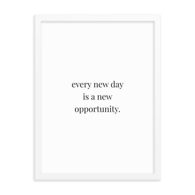 EVERY NEW DAY Framed