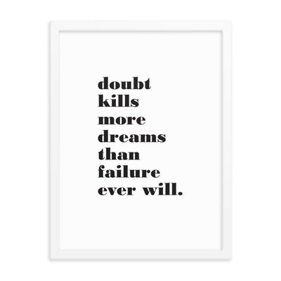 DOUBT KILLS Framed