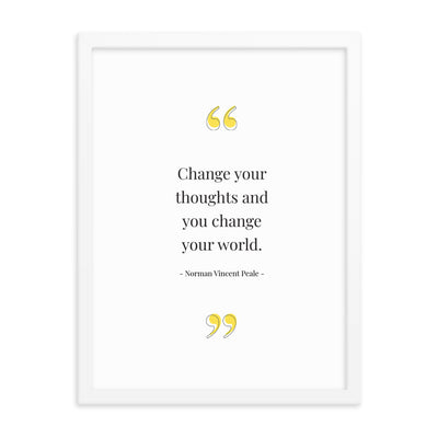 CHANGE YOUR THOUGHTS Framed