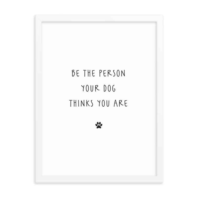 BE THE PERSON Framed