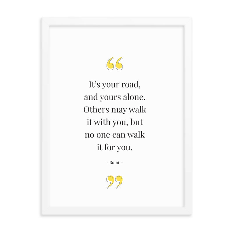 YOUR ROAD Framed