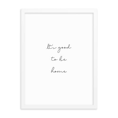 IT'S GOOD Framed