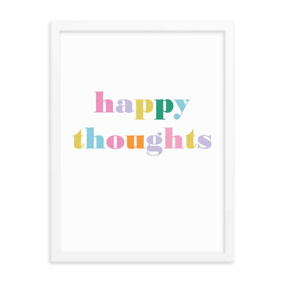 HAPPY THOUGHTS Framed