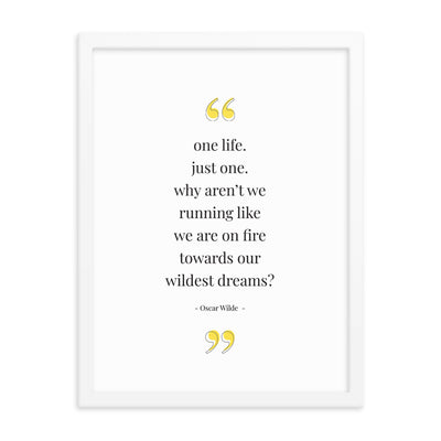 ONE LIFE Oscar Wilde Framed